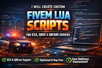 create custom fivem lua scripts for esx qbox qbcore servers
