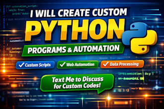 create custom python programs and automation