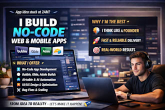build a no code web app or mobile app using bubble, glide, adalo or airtable