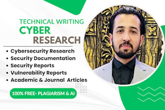 do cyber security research, technical writing, cybersecurity reports