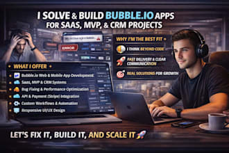 be your bubble developer for saas, mvp, web app, mobile app and CRM development