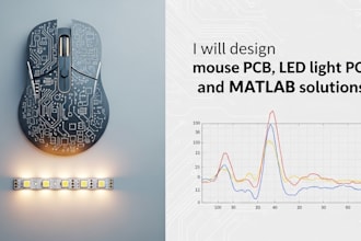design mouse pcb, led light pcb, and matlab solutions