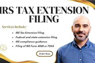 file your llc, s corp, c corp, and personal irs tax extensions 4868, 7004