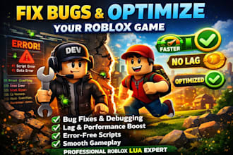 fix bugs and optimize your roblox game scripts professionally