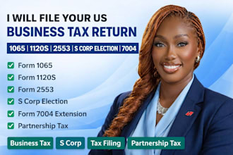 file us business tax return 1065 1120s 2553 s corp election 7004