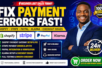 fix shopify payment gateway stripe paypal klarna paynent checkout errors fast