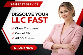 dissolve llc, close US company, cancel ein, and file llc dissolution fast