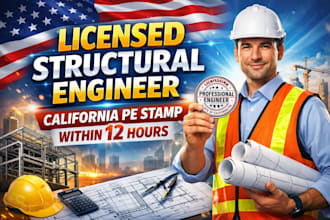provide licensed structural engineer california pe stamp within 12 hours