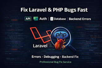 fix PHP laravel API bugs, errors and backend issues fast