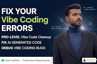 do vibe coding fixing  code cleanup for ai generated apps