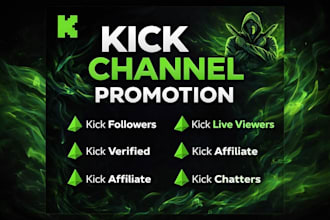 do kick channel promotion to increase followers, live viewers, chatters
