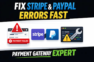 fix stripe, paypal payment gateway errors  integrate payment on your website