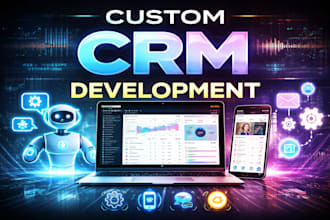 develop scalable CRM solutions for your business