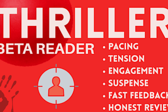 beta read your thriller and give feedback on pacing and plot