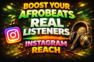 boost your afrobeats song with blog exposure, instagram reach for real listeners