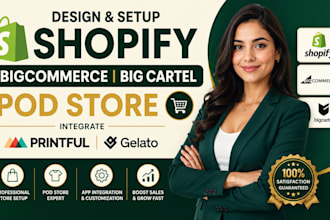 design setup shopify bigcommerce big cartel pod store integrate printful gelato