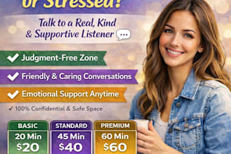 be your friendly chat partner and good listener
