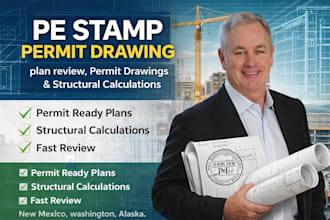 provide permit drawings with licensed pe stamp for  alaska new mexico washington
