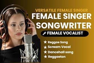 sing your song as a female singer for reggae, dancehall songs, reggaeton