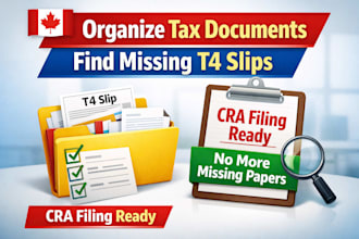 organize tax documents, find missing t4 slips, prepare cra filing help