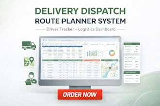 create delivery dispatch spreadsheet, route planner and driver tracker in excel