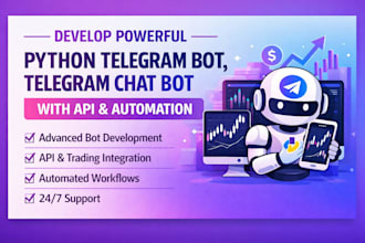 develop powerful python telegram bot, telegram chat bot with API and automation