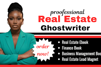 create real estate content, ebook course, finance or business management book