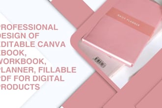 create editable canva ebook, workbook, planner, fillable PDF for digital product