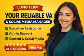 be your long term reliable personal executive virtual assistant social media