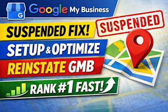 setup google my business, optimize gmb, reinstate gmb, gmb suspended fix