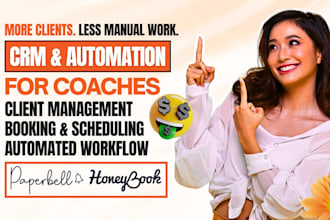 set up honeybook or paperbell CRM and automation for coaches and consultants