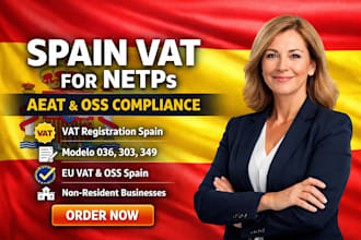 handle spain vat registration for netps aeat filing oss compliance