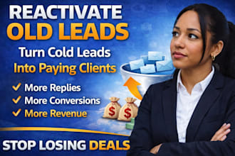 reactivate old leads, optimize sales script and build follow up system