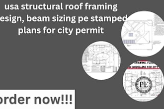 usa structural roof framing design, beam sizing pe stamped plans for city permit