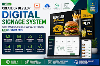 create or develop digital signage system with yodeck optisigns or custom cms