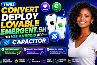 convert deploy lovable emergent sh to ios android app capacitor fix lovable app