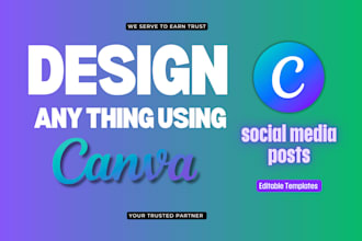 be your canva designer, design anything in canva
