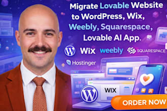 migrate lovable website to wordpress,wix, weebly, square space,lovable ai app
