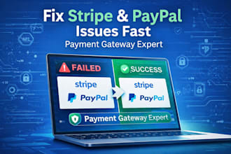 fix stripe or paypal payment gateway issues and make it work perfectly