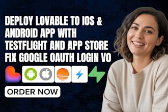 deploy lovable to ios android testflight and app store fix google oauth login v0