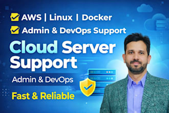 provide cloud server support, linux admin and devops support for AWS, vps