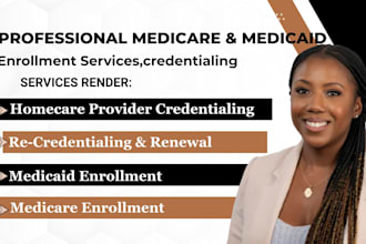 provider credentialing enrollment for homecare, medicare and medicaid