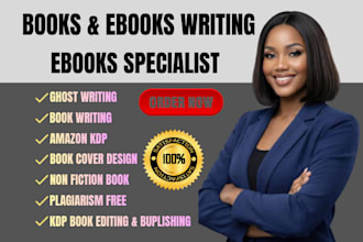 ghostwrite a professional non fiction ebook and for you