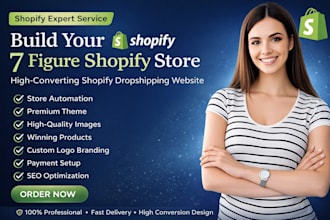 build a branded 7 figure shopify dropshipping store or shopify website