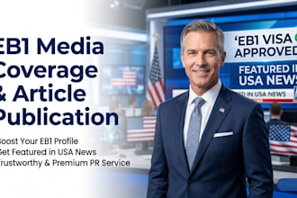 write and publish article on media coverage for eb1 success on usa new site