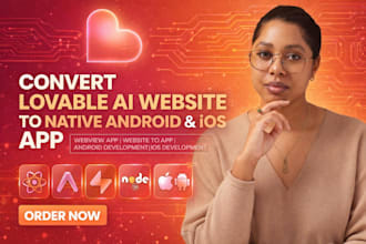 convert migrate lovable ai website to android ios app mobile app development