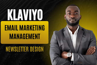provide expert klaviyo campaign management and newsletter design