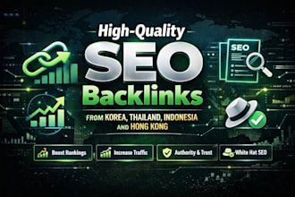 create high quality SEO backlinks for hong kong thailand indonesia korean