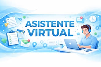 seré tu asistente virtual para atención al cliente y tareas administrativas
