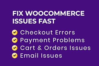 fix woocommerce issues, checkout, cart, and payment issues